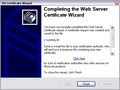 You have now generated your CSR! Click Finish to close the wizard