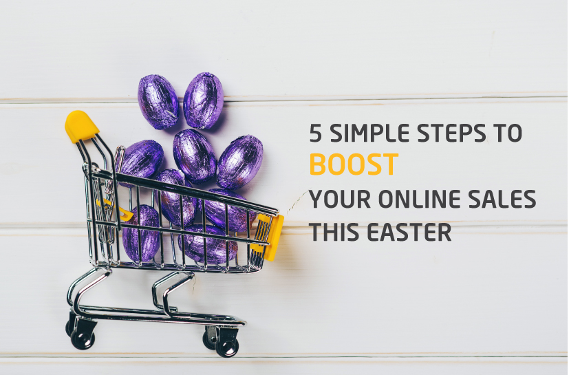 5-simple-steps-to-boost-your-online-sales-this-easter